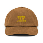 Inspire To Be Organic Corduroy Hat