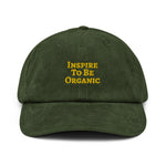 Inspire To Be Organic Corduroy Hat